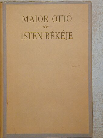 Major Ottó - Isten békéje [antikvár]