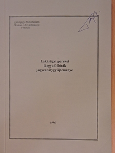 Lakásügyi pereket tárgyaló bírák jogszabálygyűjteménye [antikvár]