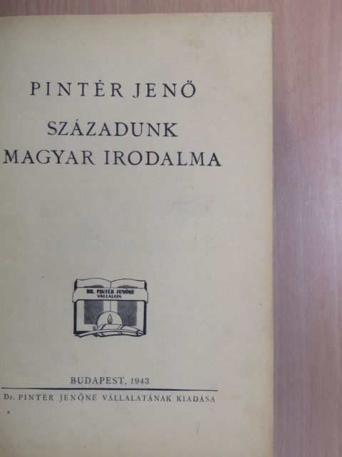 Pintér Jenő - Századunk magyar irodalma [antikvár]