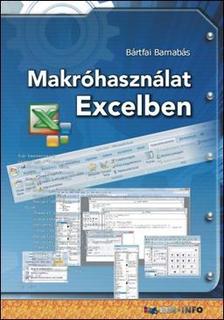 BÁRTFAI BARNABÁS - Makróhasználat Excelben