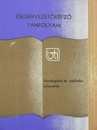Vendéglátó és szállodai ismeretek [antikvár]