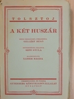 Tolsztoj - A két huszár [antikvár]