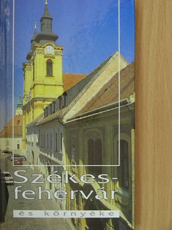 Fitz Jenő - Székesfehérvár és környéke [antikvár]