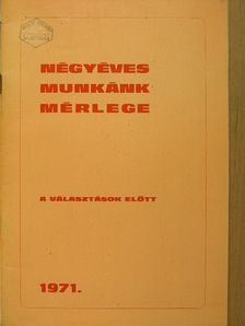 Négyéves munkánk mérlege [antikvár]