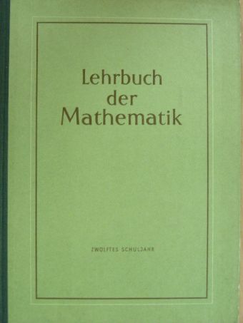 Dr. Gustav Beyrodt - Lehrbuch der Mathematik [antikvár]