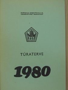 Nehézipari Minisztérium S. E. Természetjáró Szakosztály túraterve 1980 [antikvár]