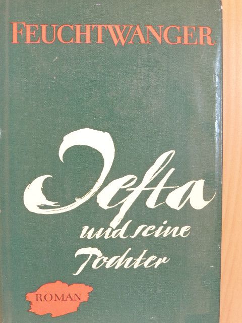 Lion Feuchtwanger - Jefta und seine Tochter [antikvár]