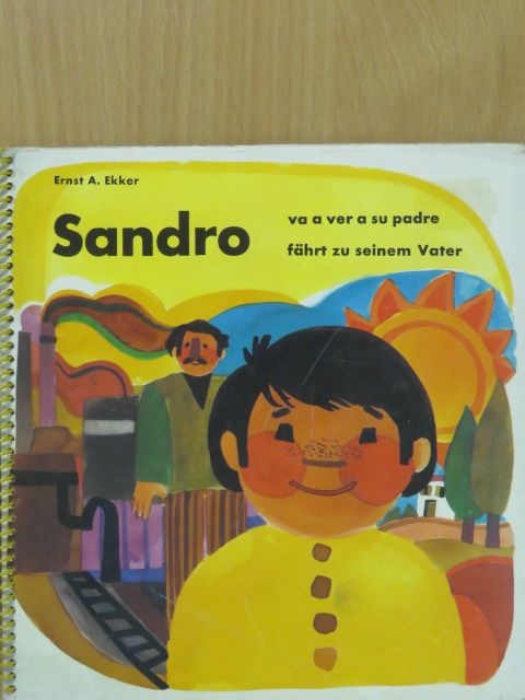 Ernst A. Ekker - Sandro va a ver a su padre/Sandro fährt zu seinem Vater [antikvár]