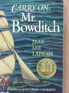 Jean Lee Latham - Carry On, Mr. Bowditch [antikvár]