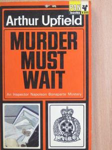Arthur Upfield - Murder Must Wait [antikvár]