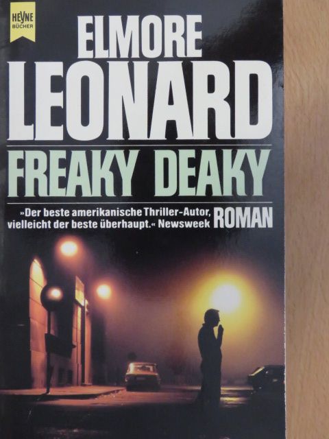 Elmore Leonard - Freaky Deaky [antikvár]