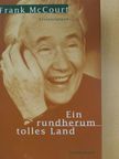 Frank McCourt - Ein Rundherum tolles Land [antikvár]