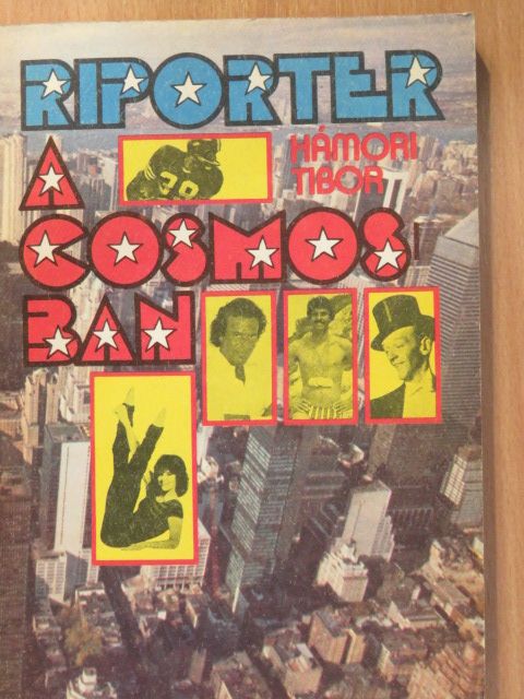 Hámori Tibor - Riporter a Cosmosban (dedikált példány) [antikvár]