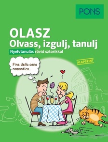 Beatrice Rovere-Fenati - PONS Olasz Olvass, izgulj, tanulj - Nyelvtanulás rövid sztorikkal