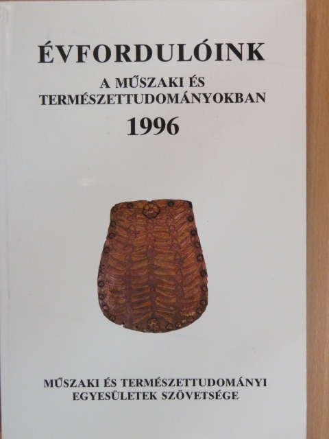 Bartha Lajos - Évfordulóink a műszaki és természettudományokban 1996 [antikvár]