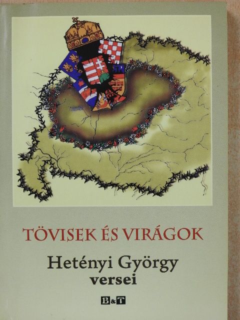 Hetényi György - Tövisek és virágok (dedikált példány) [antikvár]
