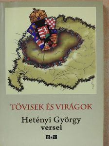 Hetényi György - Tövisek és virágok (dedikált példány) [antikvár]