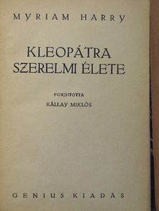 Myriam Harry - Kleopátra szerelmi élete [antikvár]