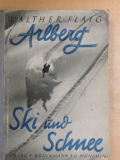 Walther Flaig - Arlberg [antikvár]