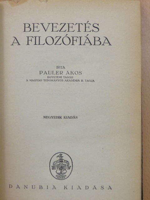 Pauler Ákos - Bevezetés a filozófiába [antikvár]