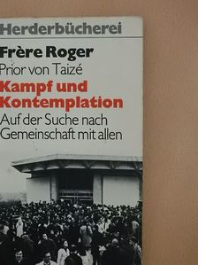 Frére Roger - Kampf und Kontemplation [antikvár]