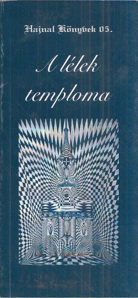 Baranyai Attila - A lélek temploma [antikvár]