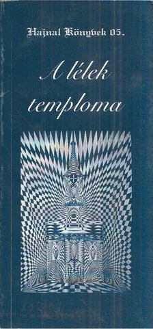Baranyai Attila - A lélek temploma [antikvár]