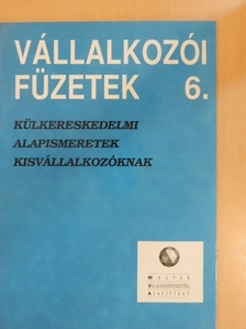 Dr. Mádi Csaba - Külkereskedelmi alapismeretek kisvállalkozóknak [antikvár]