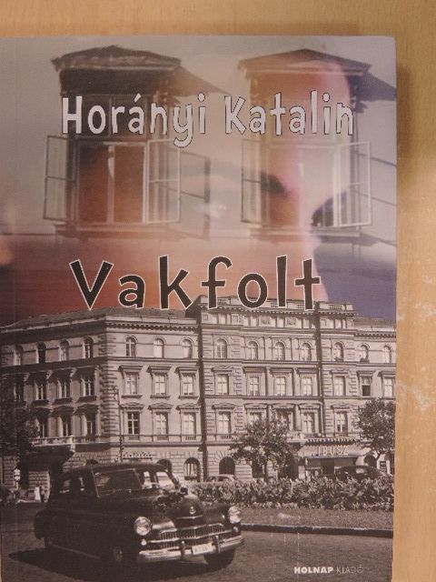 Horányi Katalin - Vakfolt [antikvár]