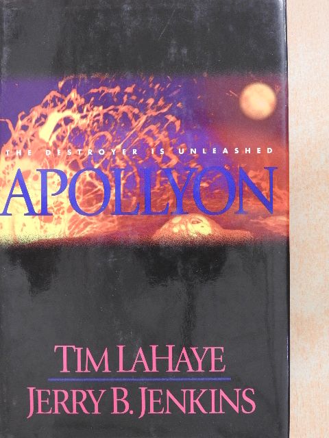 Jerry B. Jenkins - The Destroyer is Unleashed Apollyon [antikvár]