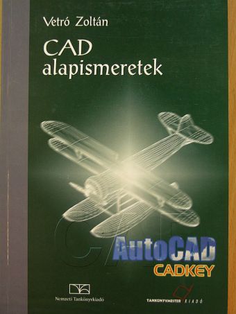 Vetró Zoltán - CAD alapismeretek [antikvár]