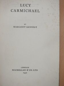 Margaret Kennedy - Lucy Carmichael [antikvár]