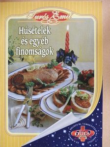 Turós Emil - Húsételek és egyéb finomságok [antikvár]