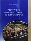 Bazsa György - Metszetek felsőoktatásunk közelmúltjából (dedikált példány) [antikvár]