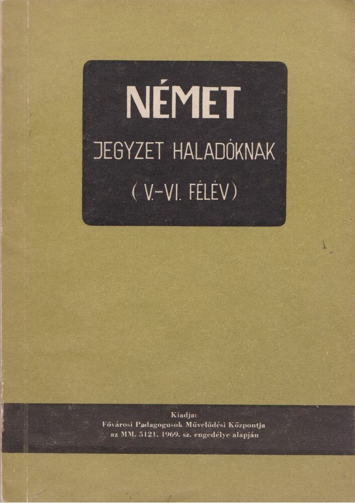Tímár József - Német - Jegyzet haladóknak V-VI. félév [antikvár]