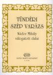 NÁDOR MIHÁLY - TÜNDÉRI SZÉP VARÁZS, NÁDOR MIHÁLY VÁLOGATOTT DALAI ÉNEKRE ÉS ZONGORÁRA