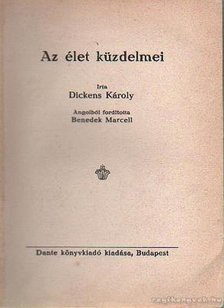 DICKENS KÁROLY - Az élet küzdelmei [antikvár]