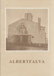 Virt László - Albertfalva - Emlékkönyv a Szent Mihály római katolikus plébániatemplom szentelésének ötvenéves jubileumára 1941-1991 [antikvár]