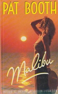 Booth, Pat - Malibu [antikvár]