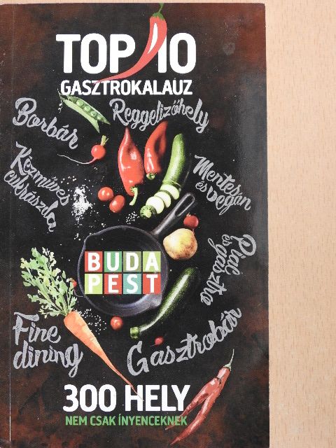 Dénes Judit - Budapest top 10 gasztrokalauz [antikvár]