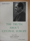 Szalay Jeromos - The Truth about Central Europe I. [antikvár]