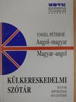 Engel Péterné - Angol-magyar/magyar-angol külkereskedelmi szótár [antikvár]