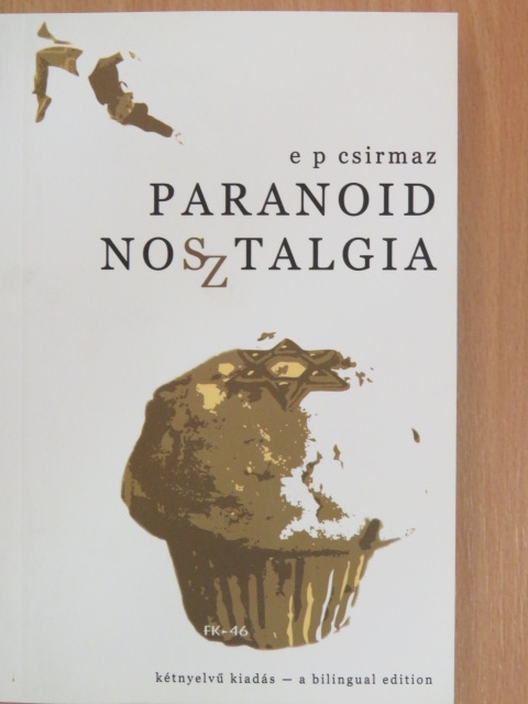 Csirmaz Előd Pál - Paranoid Nosztalgia [antikvár]