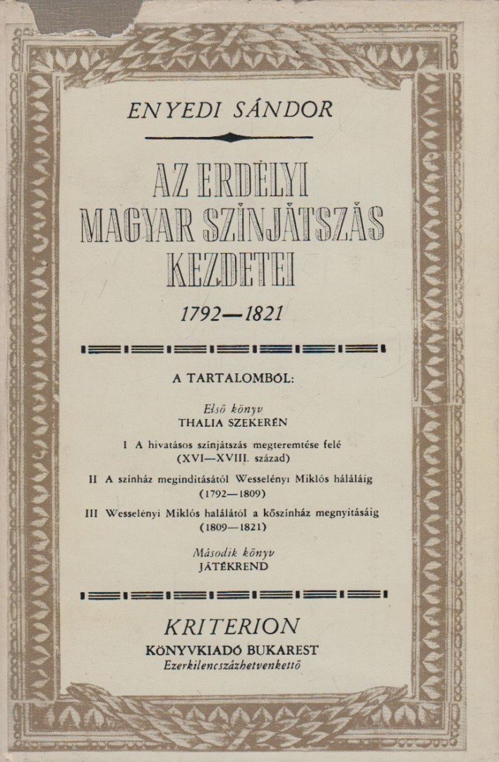 ENYEDI SÁNDOR - Az erdélyi magyar színjátszás kezdetei [antikvár]