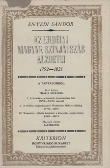 ENYEDI SÁNDOR - Az erdélyi magyar színjátszás kezdetei [antikvár]