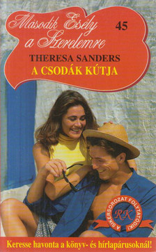 Sanders, Theresa - A csodák kútja [antikvár]