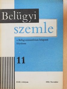 Borai Ákos - Belügyi Szemle 1985. november [antikvár]
