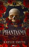 Kayle Smith - Phantasma