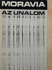 Alberto Moravia - Az unalom [antikvár]