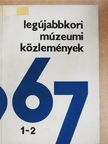 Dr. Fodor József - Legújabbkori Múzeumi Közlemények 1967. [antikvár]